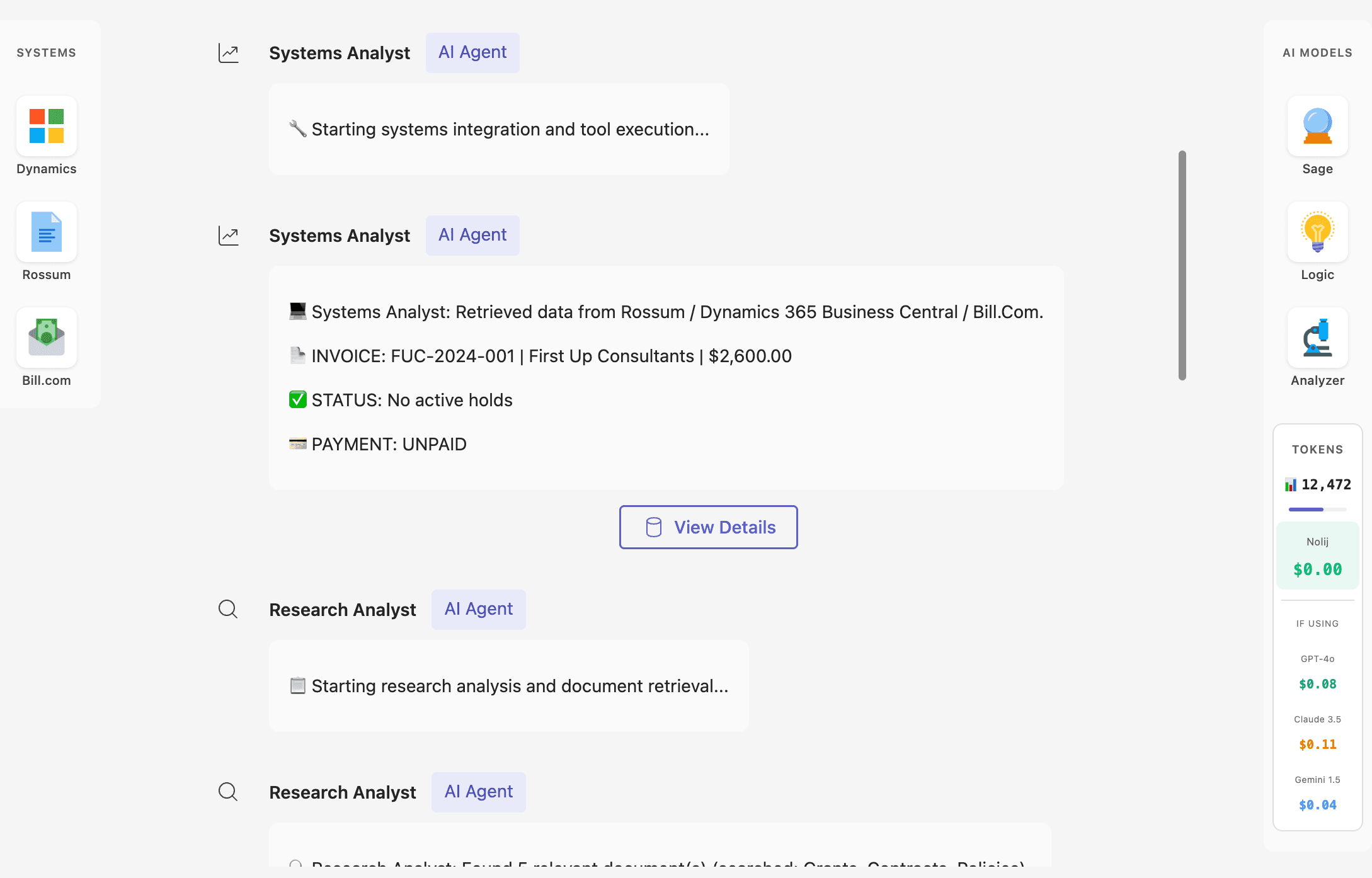 Once approved, the team works in parallel: Systems Analyst pulls the actual invoice record, Research Analyst pulls the governing policy — each reporting back with real data, not a summary.